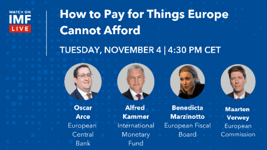 Launch of the IMF Autumn 2025 REO Europe’s note on Paying to Pay for Things Europe Cannot Afford